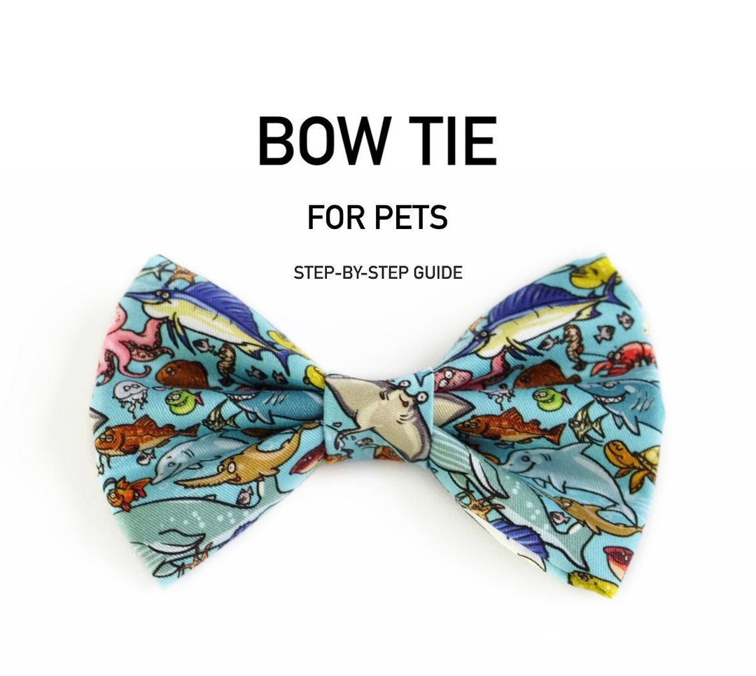 Pet Bow Tie Sewing Pattern PDF Step by Step Guide Dog Bow Tie 1 Size Etsy