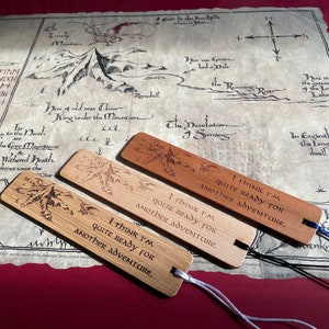 I think I&#39;m quite ready for another adventure. Scottish made wooden bookmarks, Laser engraved Bilbo Baggins inspired quotes. J.R.R.Tolkien