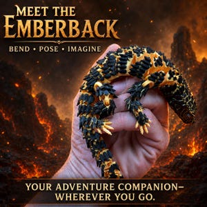 May include: A flexible, articulated lizard figurine with a black and yellow spiky texture. The text reads: MEET THE EMBERBACK, BEND • POSE • IMAGINE, YOUR ADVENTURE COMPANION—WHEREVER YOU GO. The lizard features a segmented body design.