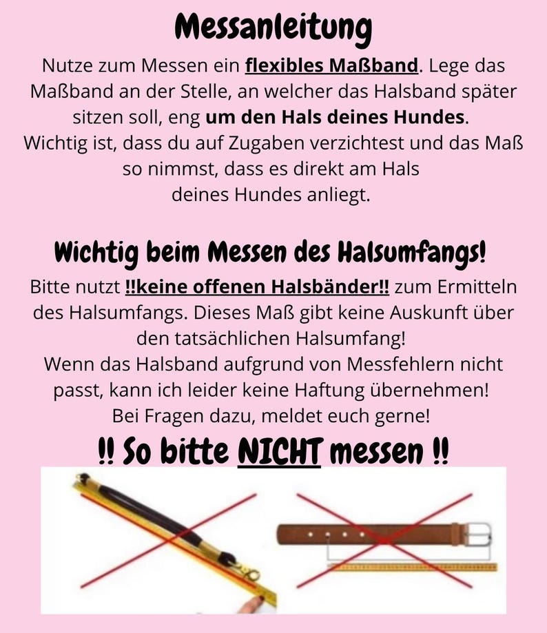 May include: A pink background with German text providing instructions on measuring a dog's neck for a collar. The text includes warnings against using open collars for measurement and a crossed-out image of a collar and measuring tape.