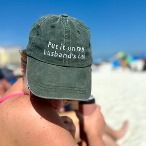 Put It On My Husbands Tab, Embroidered Hat, Wife Hat, Pigment Dyed  Caps, Classic Dad Cap, Low Profile Baseball Cap