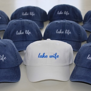 Lake Life Hat, Lake Wife Embroidered Hat, Bachelorette Party Hats, Low Profile Hat, Pigment Dyed, Distressed Vintage Look