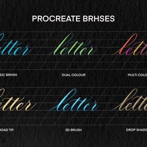 May include: A comparison of different Procreate brush styles for lettering. The word "letter" is written in a cursive script using a classic brush, dual color brush, multi-color brush, broad tip brush, 3D brush, and drop shadow brush.