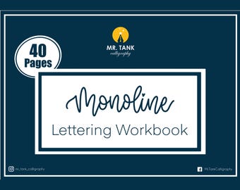 May include: A blue and white workbook with the title "Monoline Lettering Workbook" and the text "40 Pages" in a circle. The workbook is by Mr. Tank Calligraphy.