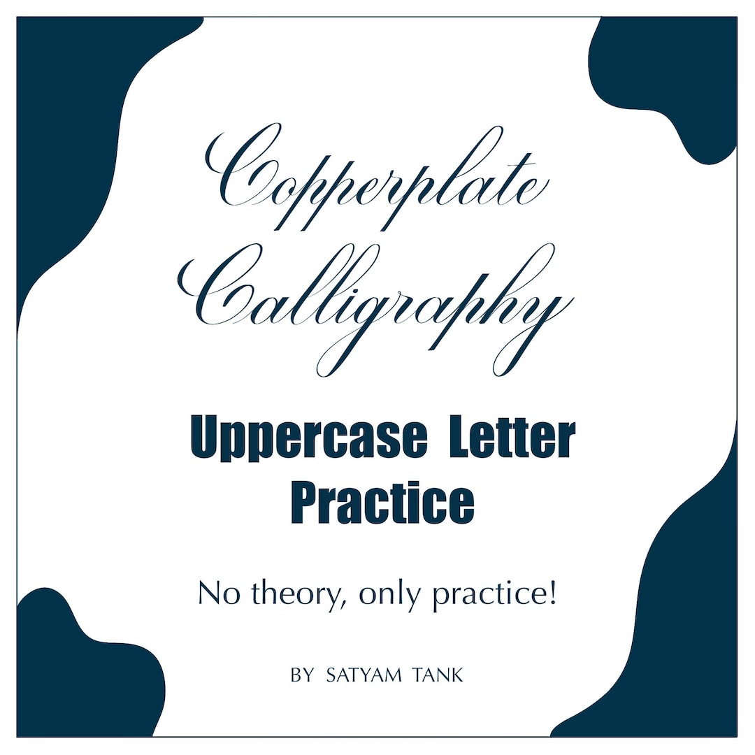 Copperplate Calligraphy Uppercase Letters Practice Sheets (printable ...