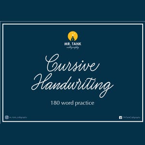 May include: Dark blue graphic with white text that reads "Cursive Handwriting" and "180 word practice." The top of the graphic has a logo that says "MR. TANK calligraphy" with a yellow sun and a black pen.