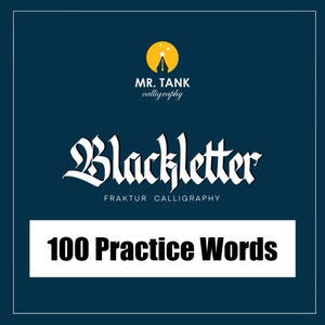 Puede incluir: Gráfico azul oscuro con la palabra "Blackletter" en una fuente estilizada. Debajo de la palabra "Blackletter" está el texto "FRAKTUR CALLIGRAPHY". El gráfico también incluye el texto "100 Practice Words" en un rectángulo blanco. La parte superior del gráfico tiene las palabras "MR. TANK calligraphy" y un círculo amarillo con una silueta.