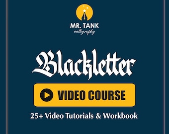 Gothic Blackletter Calligraphy Course: Video Tutorials & Workbook (PDF Download)
