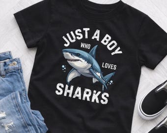 T-shirt Just a Boy Who Loves Sharks : haut requin pour garçon (3-13 ans)