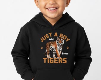Boys Tiger Hoodie: "Just a Boy Who Loves Tigers" Graphic, Kids Clothing