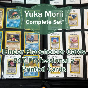 Yuka Morii Complete Set Binder Placeholder Cards – 217 Professionally Printed Reference Cards