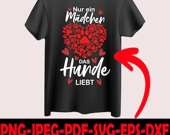 Plotterdatei Hundeliebhaber, Hundeliebhaber Svg, Hunde Liebe Svg, Dog Love Svg, Tshirt Design, Hund Svg, Plotterdatei Hund, Svg Eps Dxf PNG