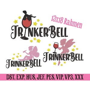 Embroidery file Drinkerbell 3 motifs 13x18 embroidery pattern embroidery file wine bachelor party wedding marriage best friends all formats