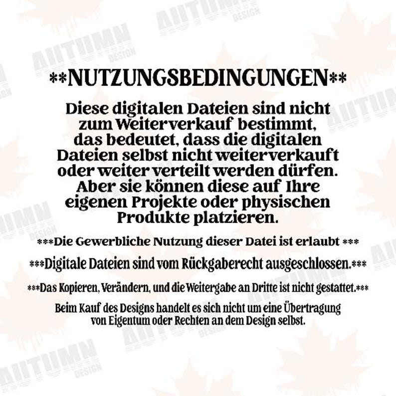 K&ouml;nnte beinhalten: Wei&szlig;er Hintergrund mit schwarzem Text, der die Nutzungsbedingungen f&uuml;r digitale Dateien beschreibt. Der Text besagt, dass die Dateien nicht f&uuml;r den Weiterverkauf bestimmt sind, aber f&uuml;r pers&ouml;nliche Projekte verwendet werden k&ouml;nnen. Kommerzielle Nutzung ist erlaubt.