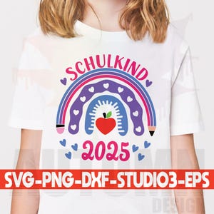 Schulkind 2025 T Shirt Design Regenbogen Plotterdatei Schuleinführung Erstklässler Einschulung 2025 Svg Sublimation clipart Svg Png Dxf Eps