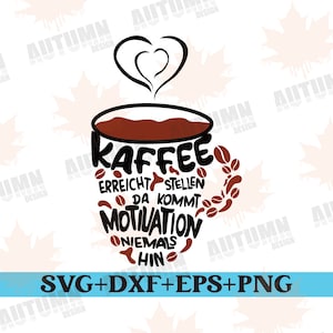 Coffee plotter file, coffee svg, funny coffee sayings svg, coffee sayings, coffee clipart, sublimation motivation svg dxf eps png