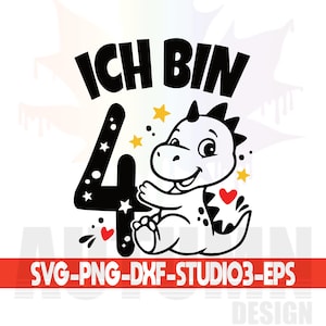May include: A black and white graphic design featuring a cartoon dinosaur with the number 4. The text "ICH BIN" is above the number 4. The design includes stars and hearts. The bottom banner reads "SVG-PNG-DXF-STUDIO3-EPS".