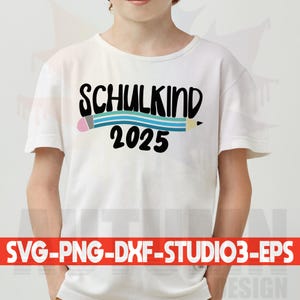 Plotter file school child 2025 T-shirt design school introduction enrollment first grade svg dxf png eps cutting file clipart sublimation plott