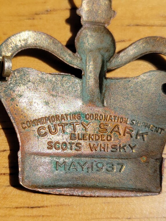 Vintage Cutty Sark Scots Whiskey Souvenir Coronation George VI Royalty Crown Pin, Lapel Vintage aged (see photos) stamped May 1937 View 4