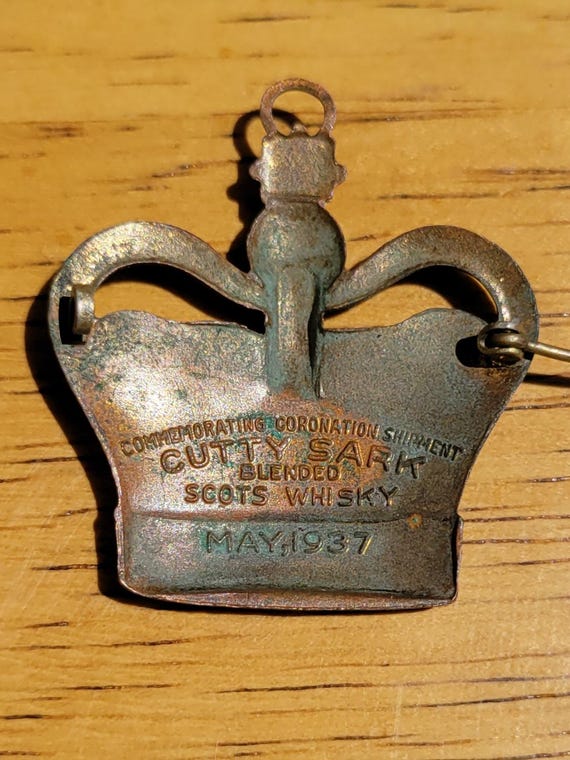 Vintage Cutty Sark Scots Whiskey Souvenir Coronation George VI Royalty Crown Pin, Lapel Vintage aged (see photos) stamped May 1937 View 3