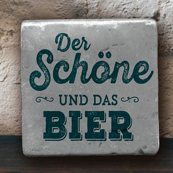 Untersetzer aus Marmor - Der Schöne und das Bier