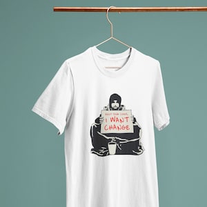 Banksy Keep Your Coins I Want Change / Heavyweight cotton unisex t-shirt with print tee top