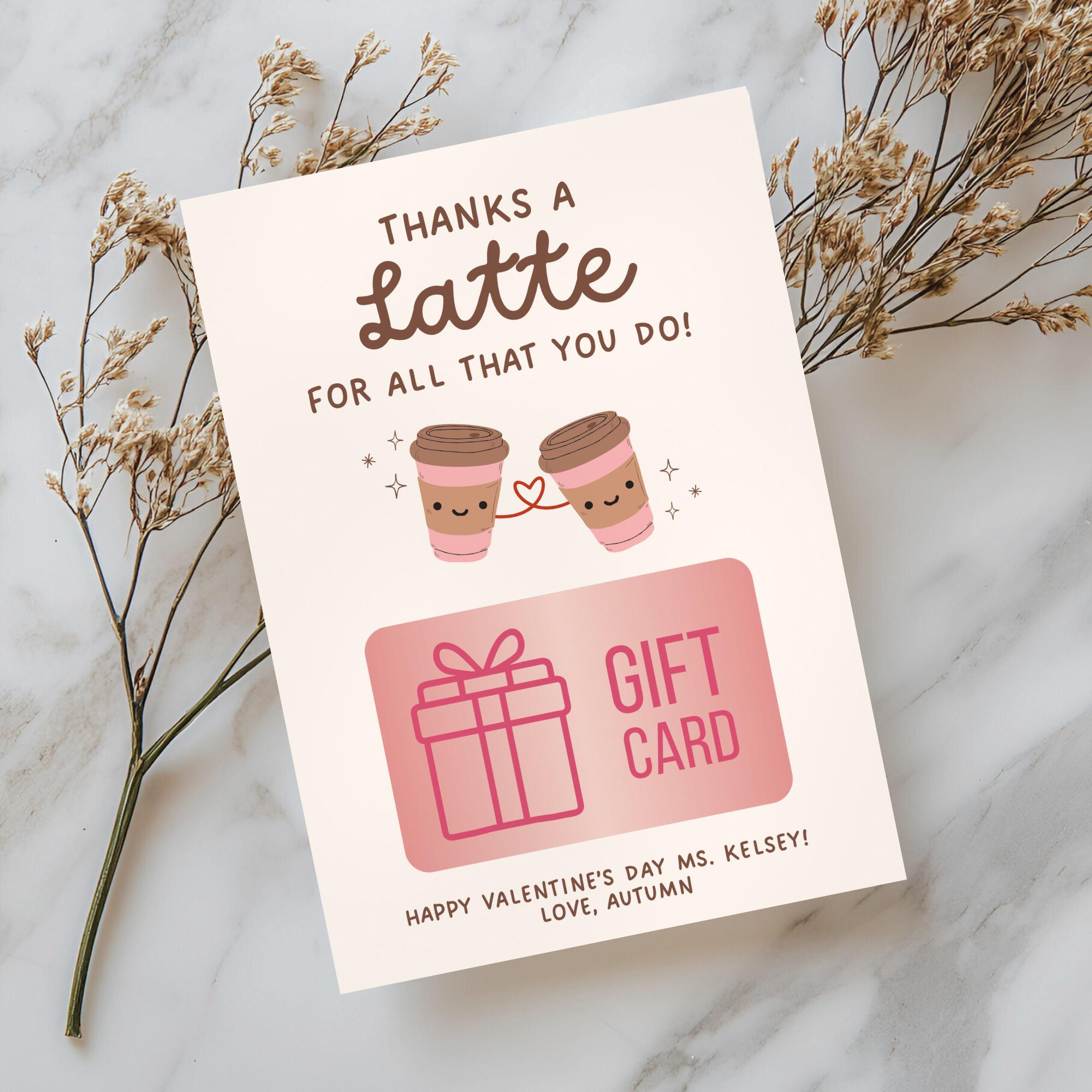 Valentine Coffee Gift Card Holder, Printable Teacher Gift Tag, Thanks a ...