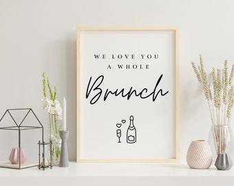 MANHATTAN Ti amiamo un segno di brunch intero, Bruch minimalista stampabile, Brunch con addio al nubilato, Modello di brunch nuziale, Compleanno, Baby Shower