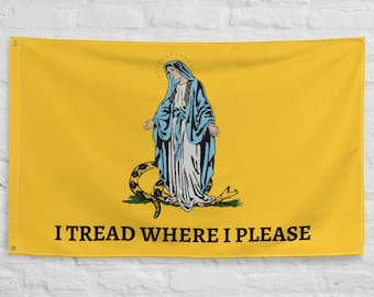 I TREAD WHERE I PLEASE Flag Horizontal - Gadsden flag - Catholic Flag - Virgin Mary - Our Lady