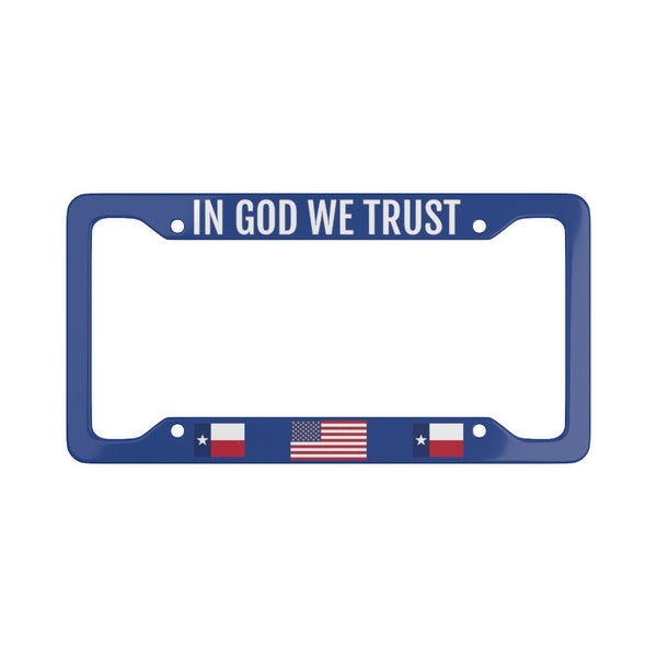 In God We Trust Texas Kenteken Frame Nationaal Motto VS Austin San Antonio Dallas Houston atx satx school district auto tag cartag