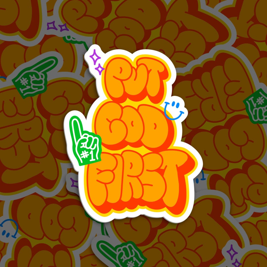 Put God First Sticker: Waterproof Christian Vinyl Sticker - Etsy