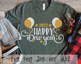 Happy New Year SVG/PNG/JPG, Neujahr 2022 Sublimation Design Eps Dxf, Hello 2022 Neujahr Dekoration, Neujahr Sign Kommerzielle Nutzung Download