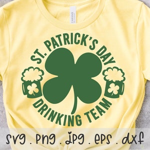 St. Patrick's Day SVG/PNG/JPG, Drinking Team Clover Shamrock Irish Lucky Beer Sublimation Design Eps Dxf, Happy St Pattys Day Commercial Use image 3