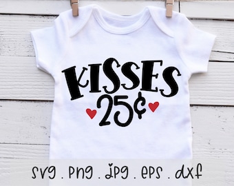 Kisses 25 Cents Valentine Shirt Design: Baby Kid Sublimation (SVG/PNG/JPG)