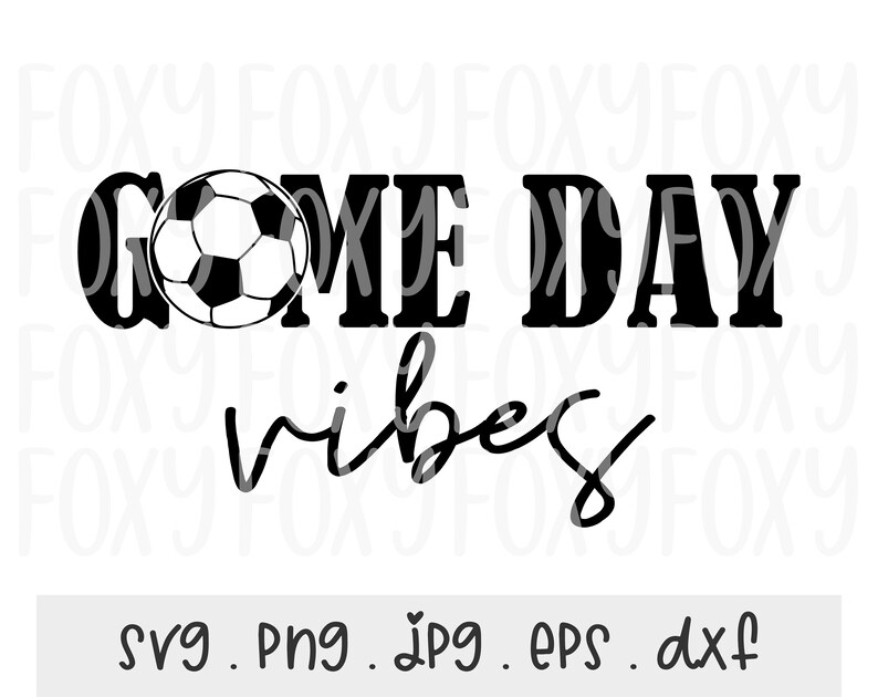 May include: Black and white graphic design with the text "Game Day Vibes" and a soccer ball.