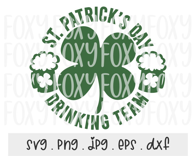 St. Patrick's Day SVG/PNG/JPG, Drinking Team Clover Shamrock Irish Lucky Beer Sublimation Design Eps Dxf, Happy St Pattys Day Commercial Use image 2