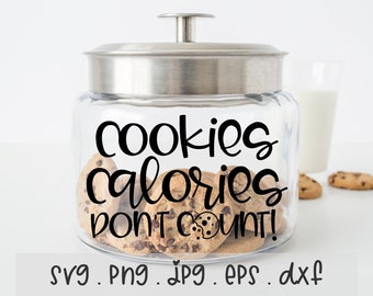 Funny Cookies Calories Don't Count SVG PNG: Kitchen Decor (Commercial Use)