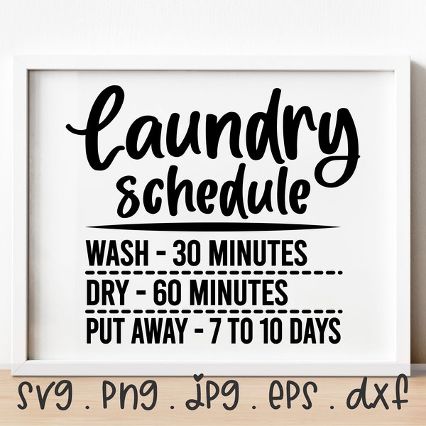 Laundry Schedule SVG/PNG/JPG, Laundry Room Funny Sublimation Design Eps Dxf, Bathroom Laundry Wash Dry Put Away Commercial Use Download File