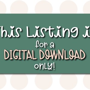 Puede incluir: Un cartel verde azulado con texto blanco que dice "This Listing is for a DIGITAL DOWNLOAD only!" El cartel tiene un fondo de lunares blancos.