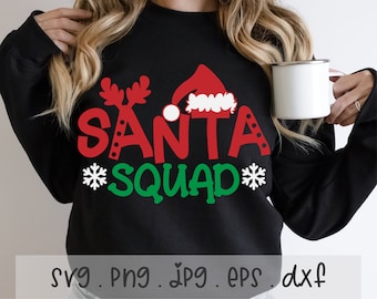 Santa Squad SVG/PNG/JPG, Rudolph Santa Claus Sublimation Design Eps Dxf, Santa Hat Reindeer Merry Funny Christmas Famil Commercial Use Files