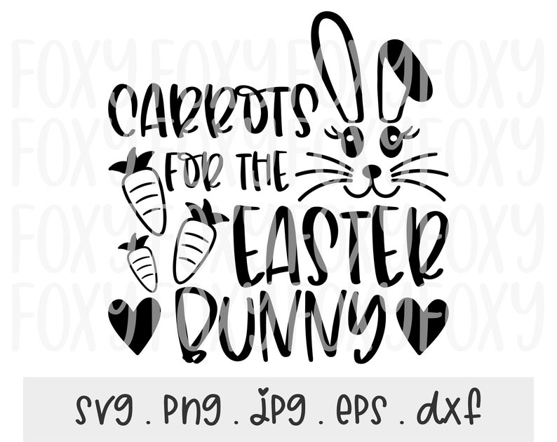 Carrots for the Easter Bunny SVG/PNG/JPG Bunny Face Eggs Etsy