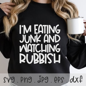 Je mange de la malbouffe et regarde des ordures SVG / PNG / JPG, citations amusantes Sublimation Design Eps Dxf, soirée cinéma disant nourriture utilisation commerciale Télécharger