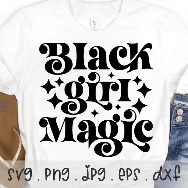 Black Girl Magic SVG/PNG/JPG, Afro American Woman Power Sublimation Design Eps Dxf, Black Lives Matter Afro Lady Woman Diva Commercial Use