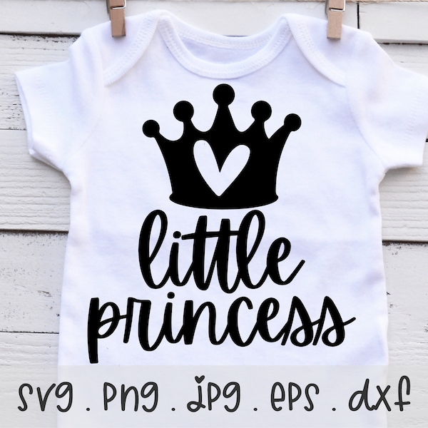 Little Princess Crown SVG/PNG/JPG, Princess Quotes Sublimation Design Eps Dxf, Little Girl Nursery Baby Crown Newborn Commercial Use File