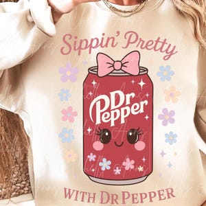 Sippin Pretty Dr. Pepper PNG, Dr Pepper Lover Design, Soda Design PNG, Dr Pepper Obsessed PNG, Popular Soda Design, Preppy and Trendy Design
