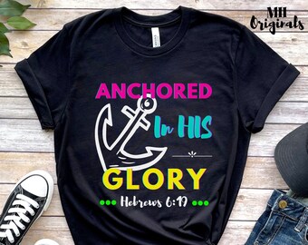 Anchored In His Glory Unisex Jersey Short Sleeve Tee, Bible Verse Shirt, Scripture T-shirt, Matching Christian Shirts