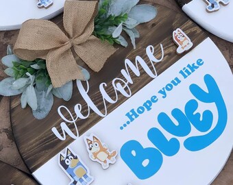 welcome Hope you like Bluey wood door hanger | Bluey door hanger | Bluey Door sign