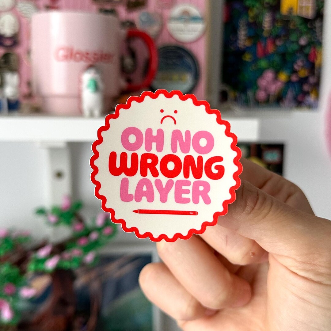 Buy Oh No Wrong Layer Sticker | Funny Waterproof Vinyl Decal Online in ...