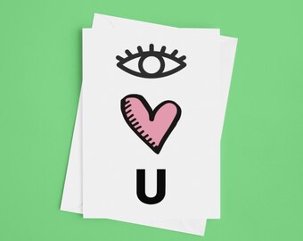 Valentines Card, Eye Heart U Card, I love you Card, Anniversary Card, Love Greeting Card, Funny Valentines Card, Modern Love Card, Love Card