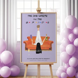 Friends Themed Hen Party Welcome Sign, Friends Inspired Bridal Shower Sign, The One Where I’m The Bride, She Gets Married.